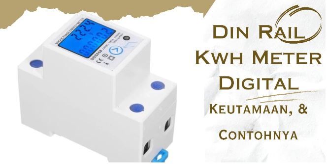 article Mengenal DIN Rail Kwh Meter Digital: Keunggulan & Produk-produknya cover image article Mengenal DIN Rail Kwh Meter Digital: Keunggulan & Produk-produknya cover image