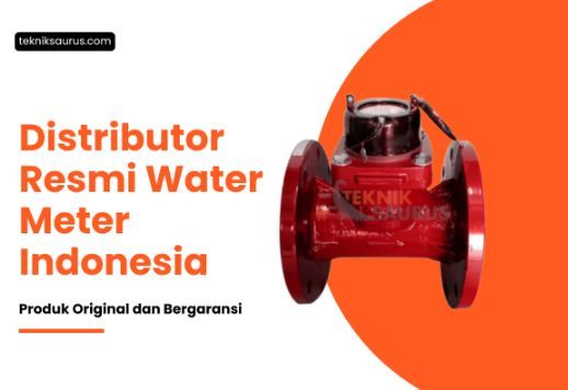 article Distributor Resmi Water Meter Indonesia dengan Produk Bergaransi cover image