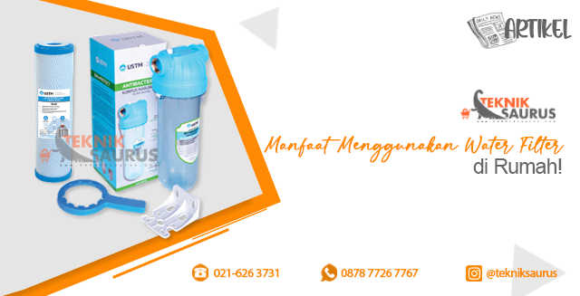 article Manfaat Menggunakan Water Filter di Rumah! cover image article Manfaat Menggunakan Water Filter di Rumah! cover image