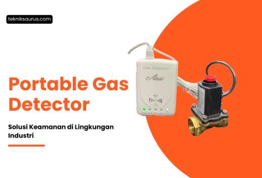 article Keunggulan Portable Gas Detector untuk Keamanan di Lingkungan Industri cover image